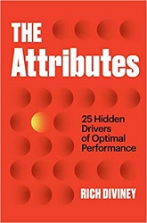 The Attributes: 25 Hidden Drivers of Optimal Performance