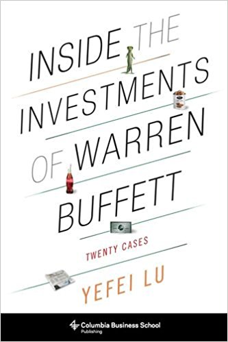 Inside the Investments of Warren Buffett: Twenty Cases
