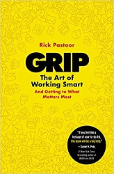 Grip: The Art of Working Smart