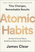 Atomic Habits: An Easy & Proven Way to Build Good Habits & Break Bad Ones