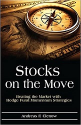 Stocks on the Move : Beating the Market with Hedge Fund Momentum Strategies
by Andreas F. Clenow